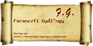 Ferenczfi Gyöngy névjegykártya